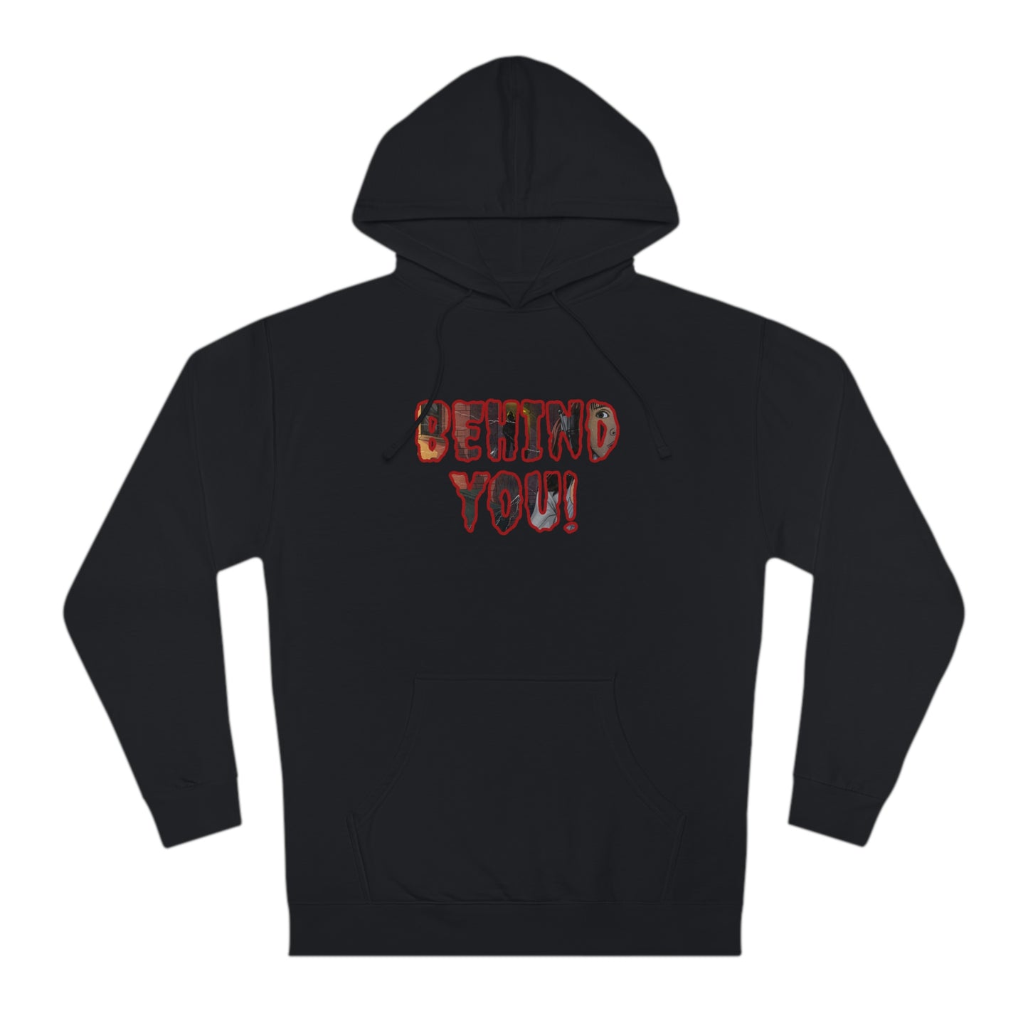 Behind You! Hoodie