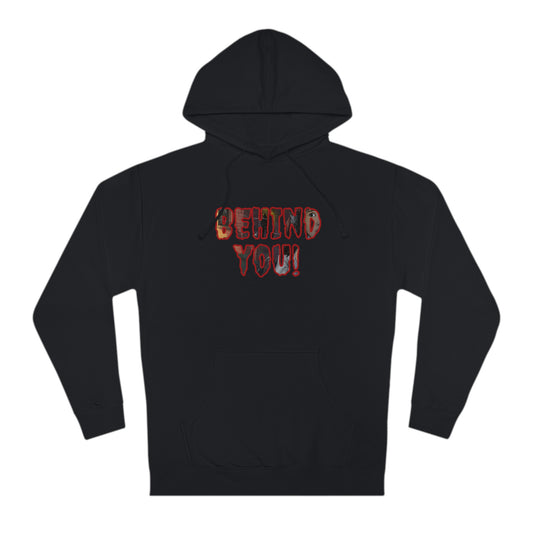 Behind You! Hoodie